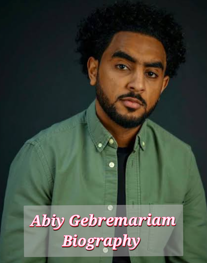 Abiy Gebremariam Biography