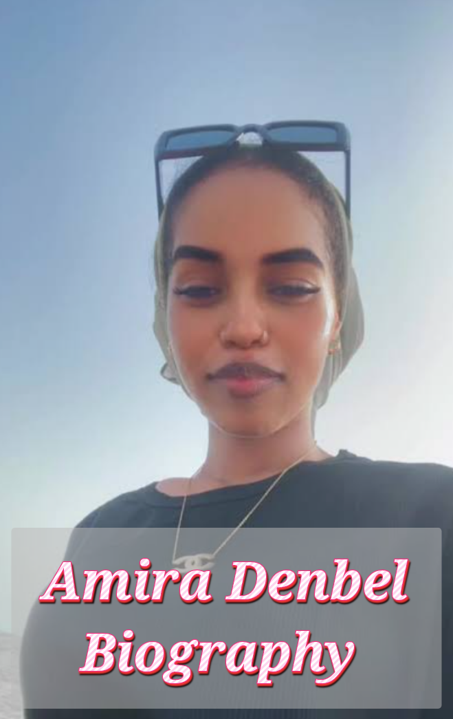 Amira Denbel Biography