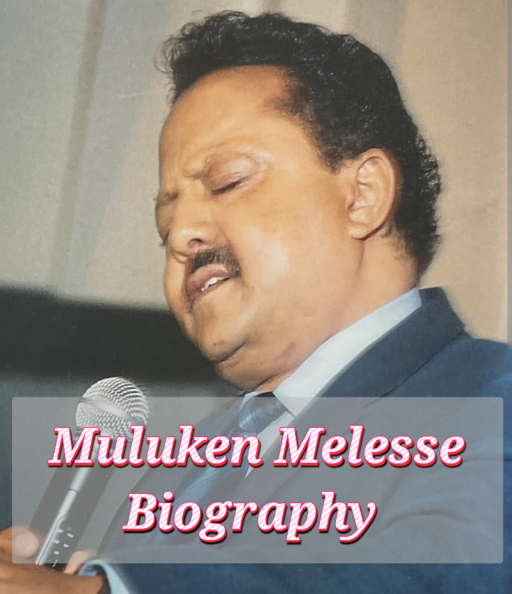 Muluken Melesse Biography