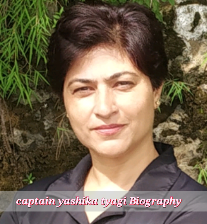 Captain Yashika Hatwal Tyagi Biography