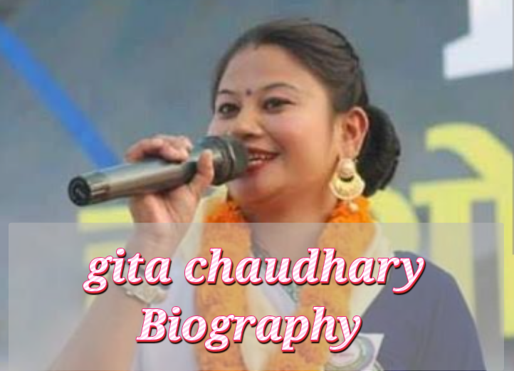 Gita Chaudhary Biography