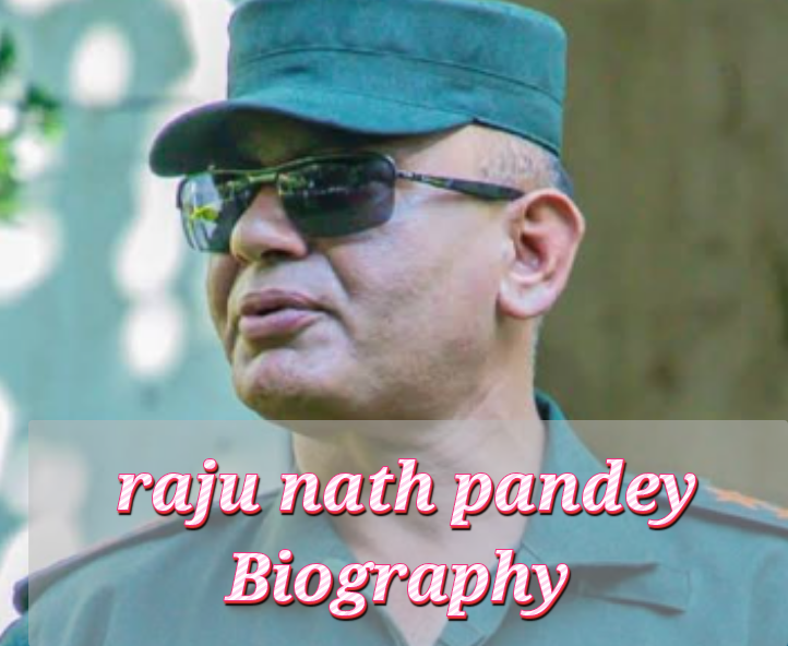 Raju Nath Pandey Biography