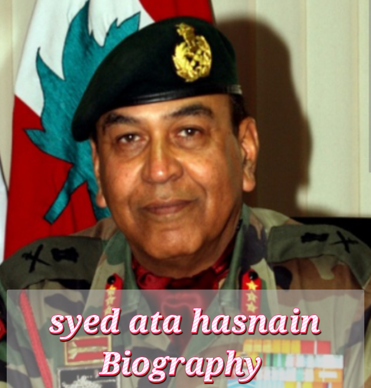 Syed Ata Hasnain Biography