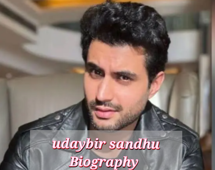 Udaybir Sandhu Biography