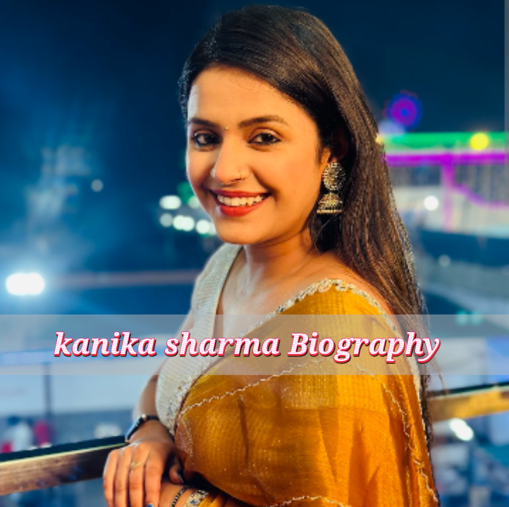 Kanika Sharma Biography